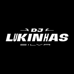 MC LUAN DA BS - ISSO MECHE COM O PAI ( DJ LUKINHAS SILVA) 2021