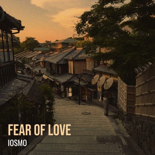 Fear Of Love