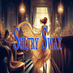 Sultry Sway