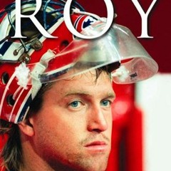View PDF Patrick Roy: Winning, Nothing Else by  Michel Roy