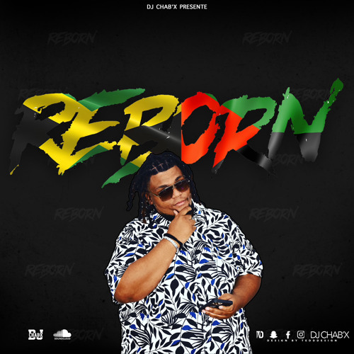 Reborn By Dj Chab'x