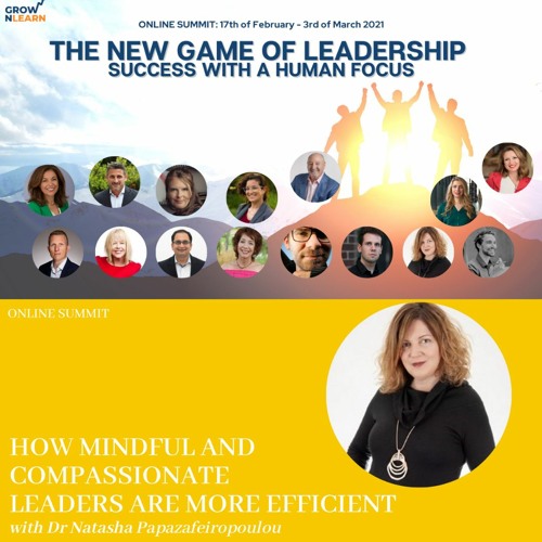 How mindful and compassionate leaders are more efficient – Dr. Natasha Papazafeiropoulou