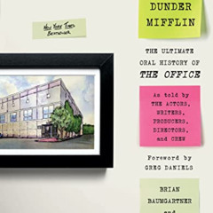 [FREE] EPUB 📚 Welcome to Dunder Mifflin: The Ultimate Oral History of The Office by