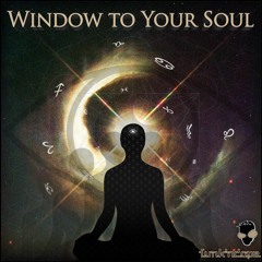 WINDOW TO YOUR SOUL