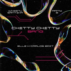 Chitty Chitty Bang - Whisnu Santika Ft Army B (ELLZ X CARLOS EDIT) Buy = Free Download