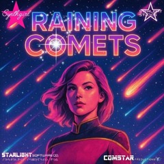 Raining Comets (Starfleet Anthem)