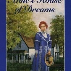 PDF/Ebook Anne's House of Dreams BY : L.M. Montgomery