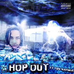 Hop Out ft YBN Nahmir (Official Audio)