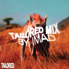 TAILORED MIX BY IMAD