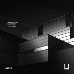 The Reactivitz, djseanEboy - Take You (Original Mix) [UNITY RECORDS]