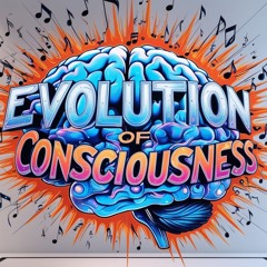 Evolution of Consciousness