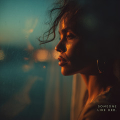 SOMEONE LIKE HER - NEO -SOUL -26
