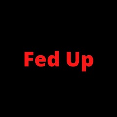 Quise - Fed Up snippet