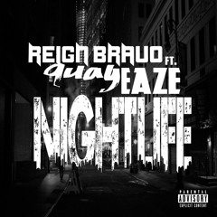Nightlife (feat. Quay Eaze)