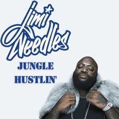Jimi Needles - Jungle Hustlin'