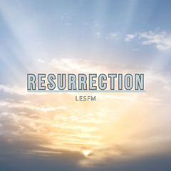 Resurrection