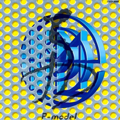 P-Model - 夢見る力に (Power to Dream)