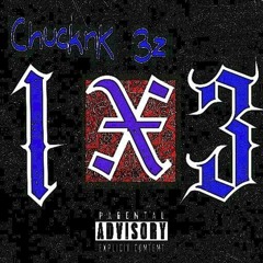 Ese.younger- chucknK 3z (ft.sleazefrmdalake demon2grimey wj_osix) prod.kaaygeex3