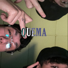 QUEMA