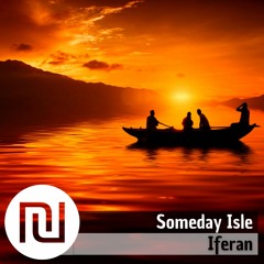 ₪ Iferan ☉ Someday Isle