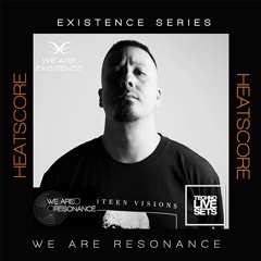 Heatscore - We Are Resonance Existence Series
