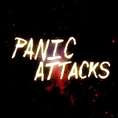 (UNFINISHED) Panic Attacks
