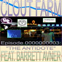 Episode 3: “THE ANTIDOTE” feat. Barrett Avner *FULL EPISODE ON PATREON*