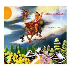 STILL REMAINS (Stone Temple Pilots) w/ Leaf Land