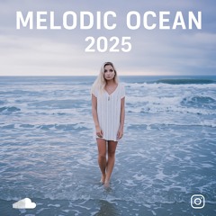 Melodic Ocean 2025