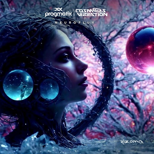Pragmatix & Cosmos Vibration - Neuroflux (Out next 26/06!!)