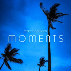 Moments Episode 65 with Matt Holliday
