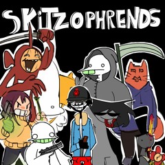 SKITZOPHRENDS VOL 1