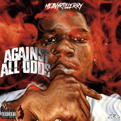 HEAVYRTILLERRY - AGAINST ALL ODDS