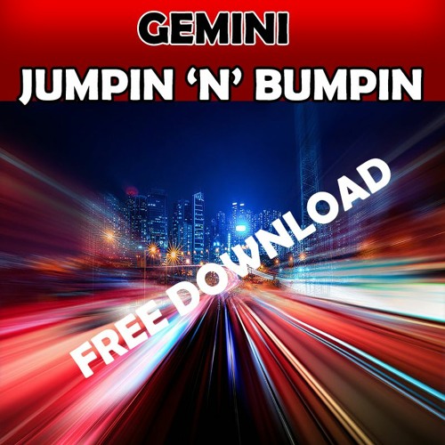 Jumpin And Bumping Free Now
