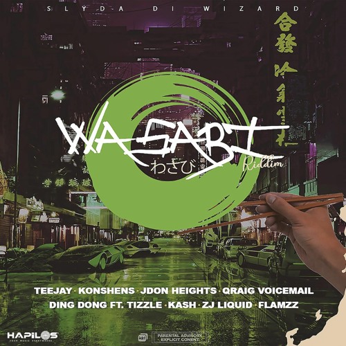 Wasabi Riddim Mix (2020) Teejay,Konshens,Kash,Ding Dong & More (Slyda Di Wizard Music)