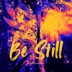 Be Still