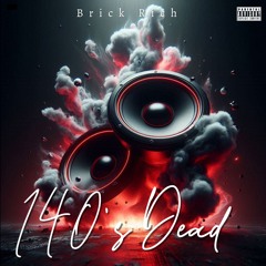 140's dead