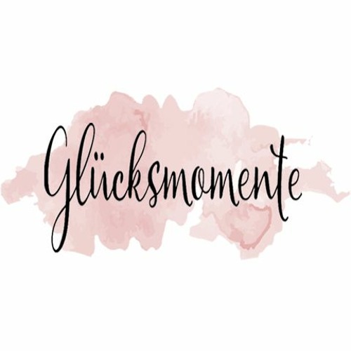 Glücksmomente - Part 2