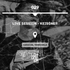 Live Session - Keisgner