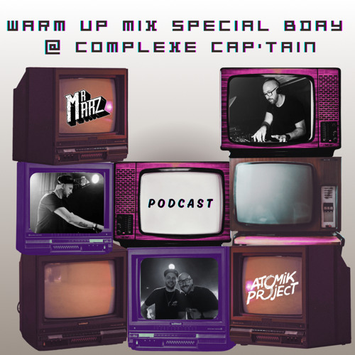 Mr.Marz & Atomik Project - Warm Up Mix Cap’tain (podcast)