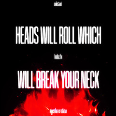 "heads will roll which will break your neck" - ayesha erotica, odetari (mashup)