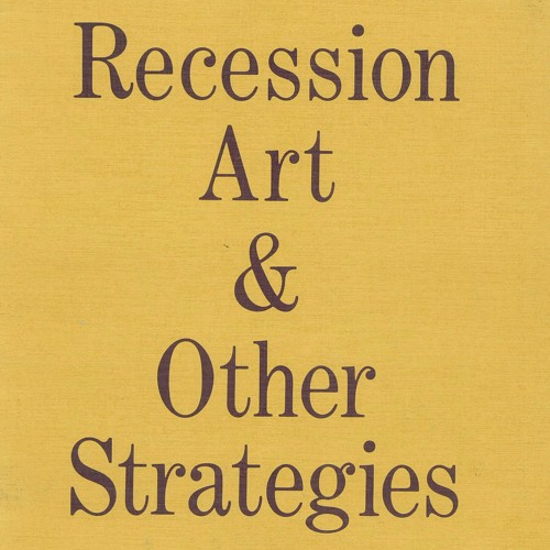 Defining Moments: Peter Cripps on Recession Art and Other Strategies; Respondent, Channon Goodwin