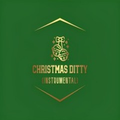 CHRISTMAS DITTY (INSTRUMENTAL)_020639.wav