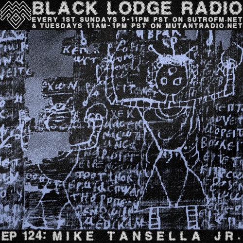 The Black Lodge Radio 124: MIKE TANSELLA JR. - "Shut It Down" Mix