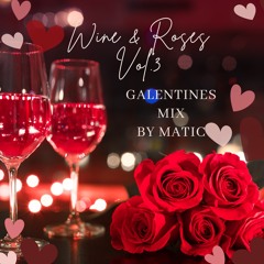 WINE AND ROSES VOL 3