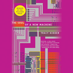 [Access] PDF 📌 The Soul of a New Machine by  Tracy Kidder,Ben Sullivan,Hachette Audi