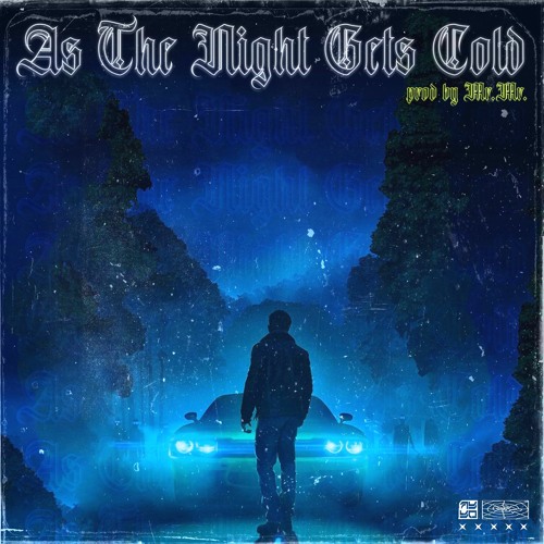 MR.MR. - As The Night Get's Cold