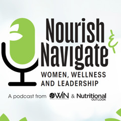 Nourish and Navigate, Episode 1: Finding Flow With Dr. Lise Alschuler