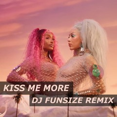Doja Cat - Kiss Me More [DJ Funsize Remix]