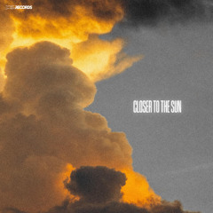 Closer To The Sun